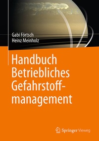 Abbildung von: Handbuch Betriebliches Gefahrstoffmanagement - Springer Vieweg