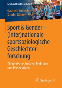 Abbildung von: Sport & Gender - (inter)nationale sportsoziologische Geschlechterforschung - Springer VS