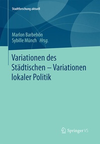 Bild: Variationen des Städtischen - Variationen lokaler Politik - Springer VS