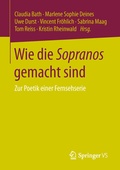 Cover: Wie die Sopranos gemacht sind - Springer VS