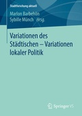 Cover: Variationen des St&auml;dtischen - Variationen lokaler Politik - Springer VS