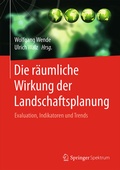 Cover: Die r&auml;umliche Wirkung der Landschaftsplanung - Springer Spektrum