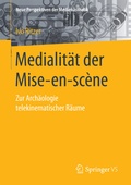 Cover: Medialit&auml;t der Mise-en-sc&egrave;ne - Springer VS