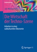Cover: Die Wirtschaft der Techno-Szene - Springer VS