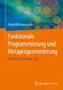 Cover: Funktionale Programmierung und Metaprogrammierung - Springer Vieweg