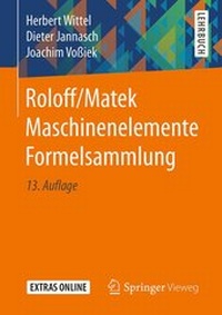 Bild vergrößern Bild: Roloff/Matek Maschinenelemente Formelsammlung - Springer Vieweg