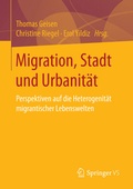 Cover: Migration, Stadt und Urbanit&auml;t - Springer VS