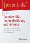 Cover: Teamidentit&auml;t, Teamentwicklung und F&uuml;hrung - Springer