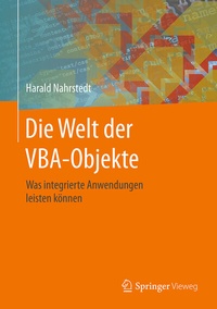 Abbildung von: Die Welt der VBA-Objekte - Springer Vieweg