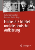 Cover: Emilie Du Ch&acirc;telet und die deutsche Aufkl&auml;rung - Springer VS