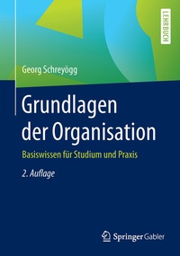 Abbildung von: Grundlagen der Organisation - Springer Gabler
