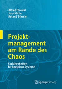 Abbildung von: Projektmanagement am Rande des Chaos - Springer Vieweg