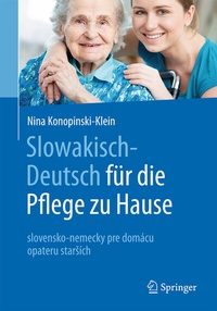 Abbildung von: Slowakisch-Deutsch für die Pflege zu Hause - Springer