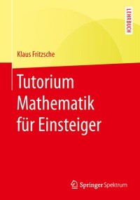 Abbildung von: Tutorium Mathematik für Einsteiger - Springer Spektrum