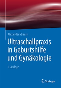 Abbildung von: Ultraschallpraxis in Geburtshilfe und Gynäkologie - Springer