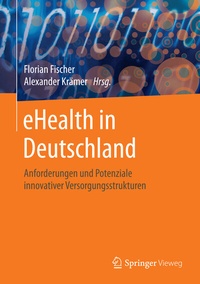 Abbildung von: eHealth in Deutschland - Springer Vieweg