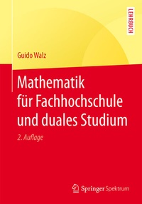 Abbildung von: Mathematik für Fachhochschule und duales Studium - Springer Spektrum