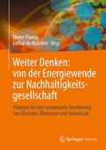 Cover: Weiter Denken: von der Energiewende zur Nachhaltigkeitsgesellschaft - Springer Vieweg