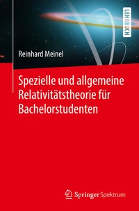 Abbildung von: Spezielle und allgemeine Relativitätstheorie für Bachelorstudenten - Springer Spektrum