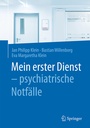 Bild: Mein erster Dienst - psychiatrische Notf&auml;lle - Springer