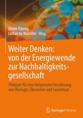 Cover: Weiter Denken: von der Energiewende zur Nachhaltigkeitsgesellschaft - Springer Vieweg