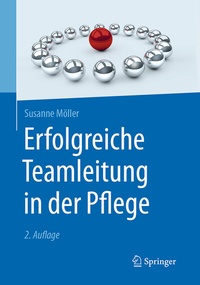 Abbildung von: Erfolgreiche Teamleitung in der Pflege - Springer