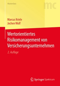 Abbildung von: Wertorientiertes Risikomanagement von Versicherungsunternehmen - Springer Spektrum