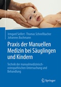 Cover: Praxis der Manuellen Medizin bei S&auml;uglingen und Kindern - Springer
