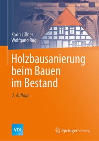 Abbildung von: Holzbausanierung beim Bauen im Bestand - Springer Vieweg