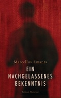 Cover: Ein nachgelassenes Bekenntnis - Manesse Verlag