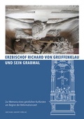 Cover: Erzbischof Richard von Greiffenklau und sein Grabmal - Michael Imhof Verlag