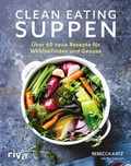 Cover: Clean Eating Suppen - Riva