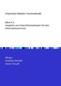 Cover: Empirische Didaktik / Fachmethodik / Vergleich von Unterrichtsmethoden f&uuml;r den Informatikunterricht - epubli