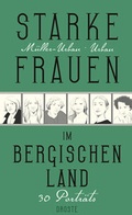 Cover: Starke Frauen im Bergischen Land - Droste Verlag GmbH