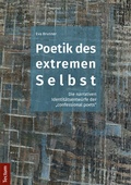 Cover: Poetik des extremen Selbst - Tectum Wissenschaftsverlag