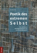 Cover: Poetik des extremen Selbst - Tectum Wissenschaftsverlag