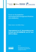 Cover: Tagungsband zur 8. Veranstaltung des Forums der EG-HWRM-RL am 23. Juni 2016 in Mainz - Shaker