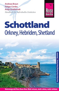 Abbildung von: Reise Know-How Reiseführer Schottland - mit Orkney, Hebriden und Shetland - Reise Know-How Verlag Peter Rump GmbH