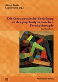 Cover: Die therapeutische Beziehung in der psychodynamischen Psychotherapie - Psychosozial-Verlag