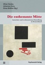 Cover: Die enthemmte Mitte - Psychosozial-Verlag