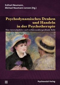 Enlarge image Cover: Psychodynamisches Denken und Handeln in der Psychotherapie - Psychosozial-Verlag