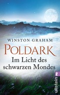 Cover: Poldark - Im Licht des schwarzen Mondes - Ullstein