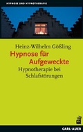 Cover: Hypnose f&uuml;r Aufgeweckte - Carl-Auer Verlag