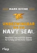 Cover: Unbezwingbar wie ein Navy SEAL - Riva