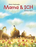 Cover: Mama & ICH - minedition