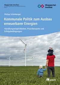 Abbildung von: Kommunale Politik zum Ausbau erneuerbarer Energien - oekom verlag
