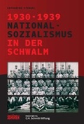 Cover: Nationalsozialismus in der Schwalm 1930-1939 - Sch&uuml;ren Verlag GmbH