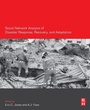 Cover: Social Network Analysis of Disaster Response, Recovery, and Adaptation - Butterworth-Heinemann