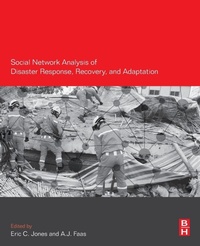 Enlarge image Cover: Social Network Analysis of Disaster Response, Recovery, and Adaptation - Butterworth-Heinemann