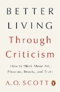 Cover: Better Living Through Criticism - Penguin USA